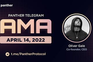 Twitter Spaces AMA with the Panther team, Recap: 14 April 2022.
