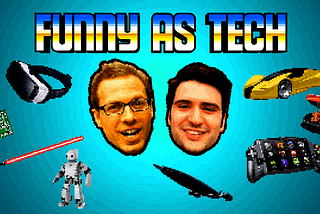 Funny as Tech Launches June 2nd in NYC with Special Guests