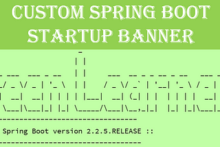 Custom Spring Boot Startup Banner
