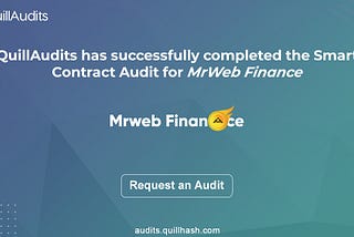 MrWeb Finance | Smart Contract Audit Report | 2021 | QuillAudits