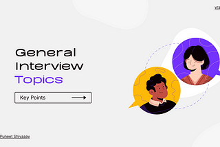 General Interview Topics