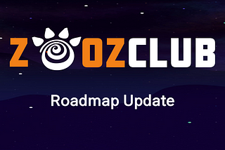 ZooZclub Roadmap Updates