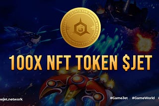 #GAMEJET 100X NFT $JET TOKEN PRESALE COMING SOON!