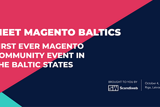 The First Ever Magento Community Event In Baltic States