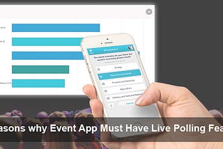 5 Reasons why Event App Must Have Live Polling Feature