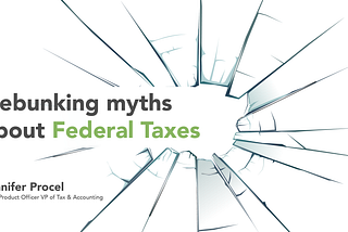 Debunking myths about Federal Taxes