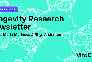 February Longevity Research Newsletter