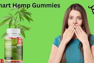 Smart Hemp Gummies Israel: 100% Risk Free Try Now!