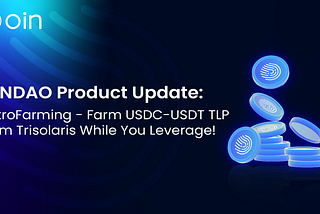 OINDAO Product Update: AstroFarming — Farm USDC-USDT TLP from Trisolaris While You Leverage!