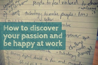 How to discover your passion and be happy at work