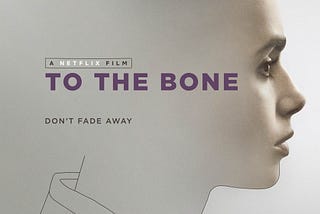 “To The Bone” Review