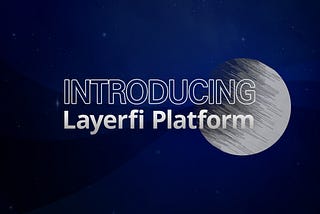 Introducing Layerfi Platform