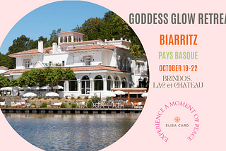 Goddess Glow Retreat October 2023: Wellness Retreat for Women in Biarritz, France!