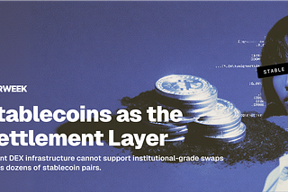 Stablecoins as the Settlement Layer