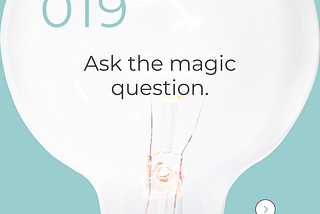 Pro Parenting Tip 019: Ask the Magic Question