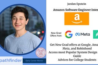 Getting New Grad Offers from Google, Amazon, Meta — Early Career Mentorship