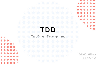 Test-Driven Development Practice in Software Engineering Project