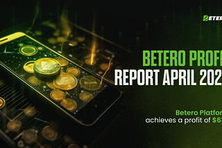 Betero Profit Report April 2026