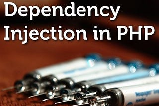 PHP Dependency Injection