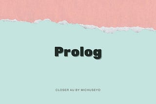 Closer : Prolog