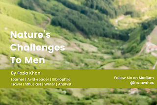 Nature’s Challenges To Men