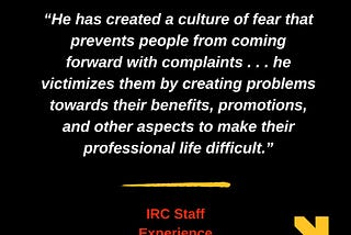 “He has created a culture of fear that prevents people from coming forward with complaints .