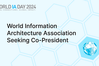 World Information Architecture Association Seeking Co-President