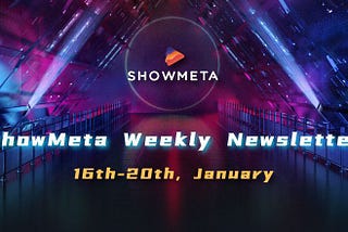ShowMeta Weekly Newsletter (16th-20th, Jan)