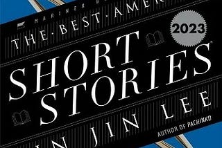 Book cover for The Best American Short Stories 2023, editor Min Jin Lee
