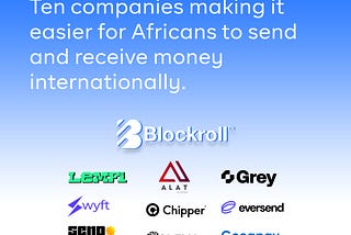 Ten companies making it easier for Africans to send and receive money internationally.
