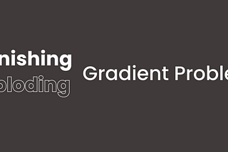 The Long Journey Of Solving Gradient Problem