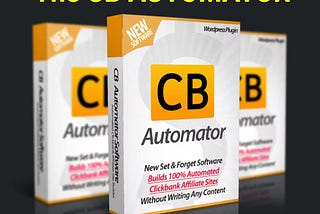 CB Automator Review — Launch a Brand New Affiliate Site In Minute