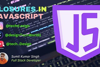 Closures in Javascript and its applications