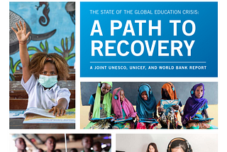 “Küresel Eğitim Krizinin Durumu: İyileşmek için Bir Yol”