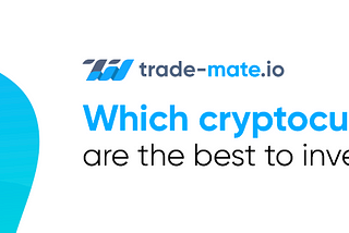 Which cryptocurrencies are the best to invest in