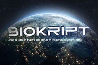 Biokript is the most successful Buy and sell in the cryptocurrency sector.