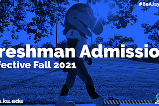 Freshman Admission to Begin Fall 2021