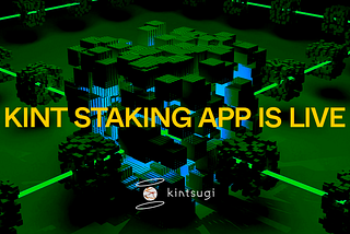 KINT Staking App is Live!