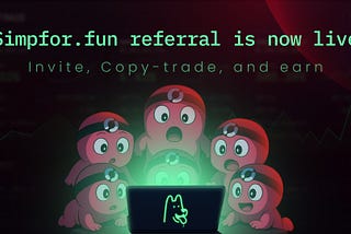 Referral System is now live for Simpfor.fun