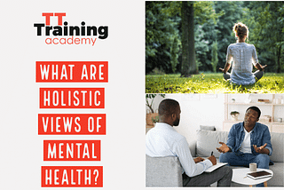 What is the Holistic Approach Meaning for Mental Health?