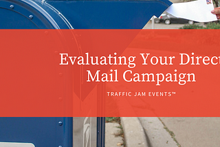 Evaluating Your Direct Mail Campaign