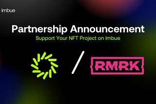 Imbue Partners with RMRK — NFT Support