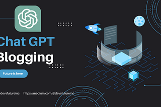 Revolutionizing Content Creation: How to Use Chat GPT API to Enhance Your Blogging Website