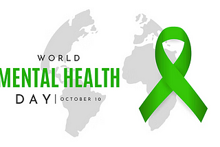 World Mental Health Day: Raising Awareness and Breaking Stigmas.