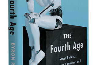 Review of The Fourth Age, by Byron Reese