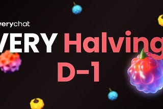 [Notice] VERY 첫 번째 반감기 임박!