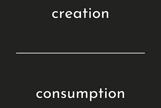Create more than you consume