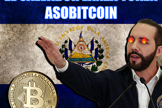 EL SALVADOR LANZA TOKEN
ASOBITCOIN