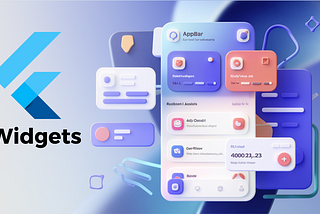 Flutter Widgets Explained