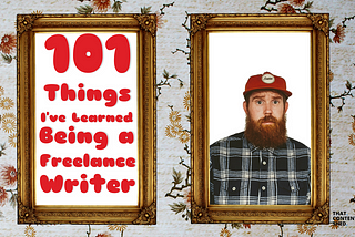 101 Things I’ve Learned Being a Freelance Writer